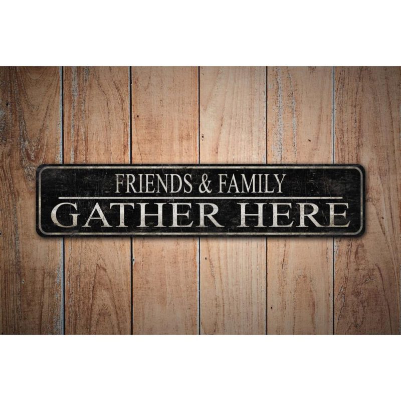 Gather-Here-Sign-Premium-Quality-Rustic-Metal-Sign-Images