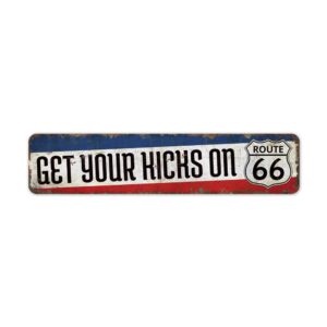 Get-Your-Kicks-Sign-Premium-Quality-Rustic-Metal-Sign-2