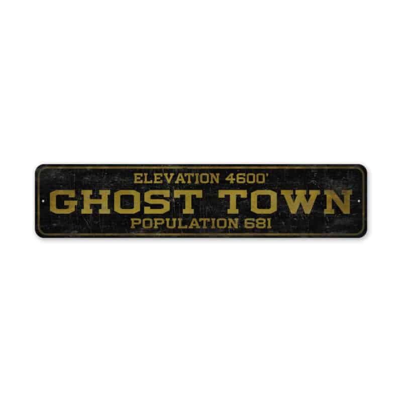 Ghost-Town-Sign-Premium-Quality-Rustic-Metal-Sign-2