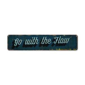 Go-with-the-Flow-Premium-Quality-Rustic-Metal-Sign-2