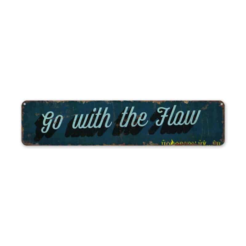 Go-with-the-Flow-Premium-Quality-Rustic-Metal-Sign-2