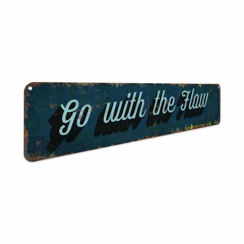 Go-with-the-Flow-Premium-Quality-Rustic-Metal-Sign-3