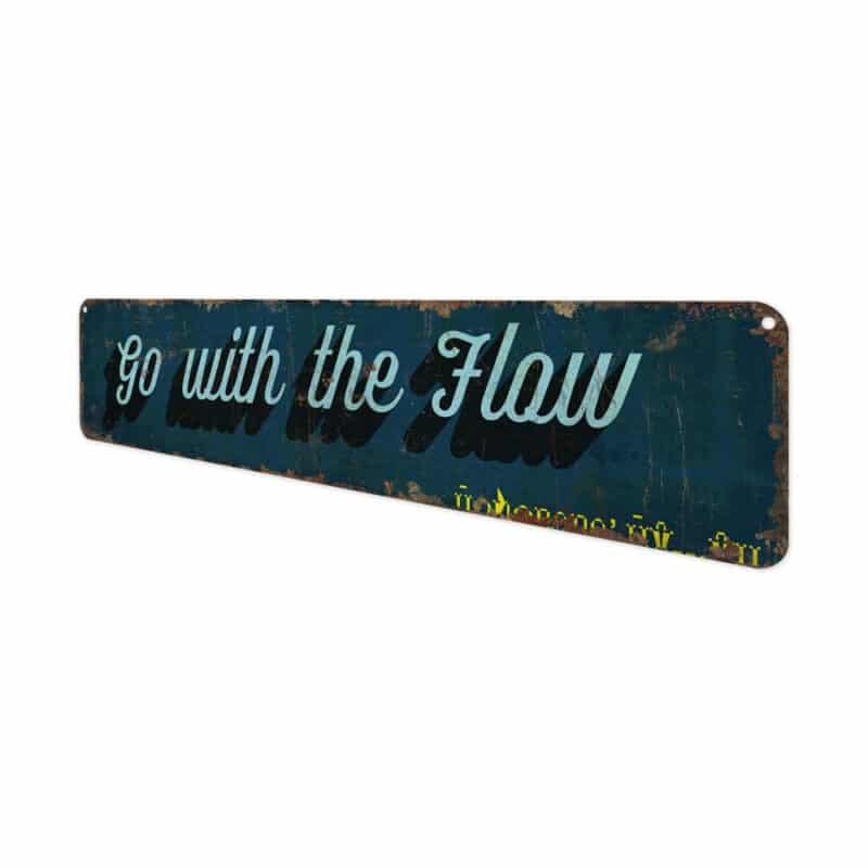 Go-with-the-Flow-Premium-Quality-Rustic-Metal-Sign-4