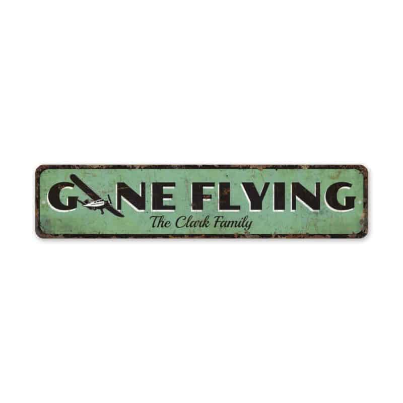 Gone-Flying-Sign-Premium-Quality-Rustic-Metal-Sign-2-1