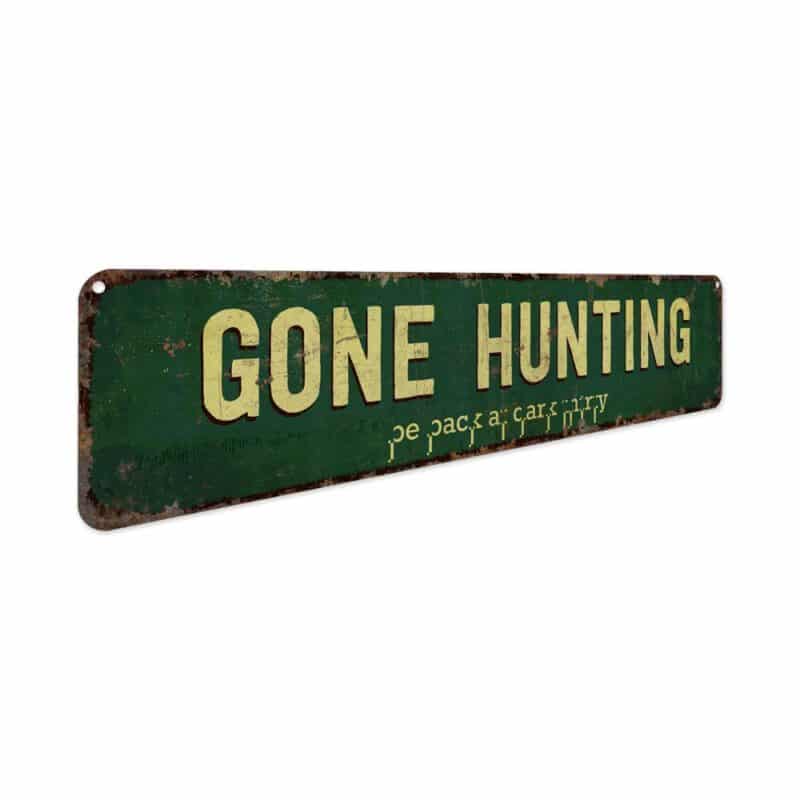 Gone-Hunting-Premium-Quality-Rustic-Metal-Sign-3