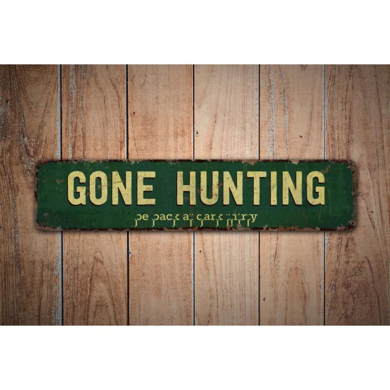 Gone-Hunting-Premium-Quality-Rustic-Metal-Sign-Images