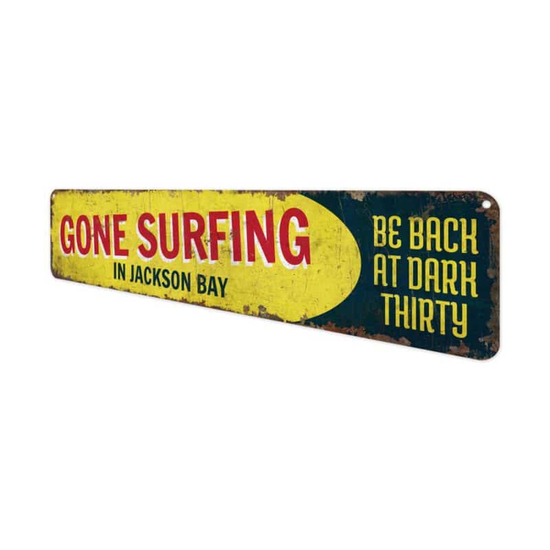 Gone-Surfing-Sign-Premium-Quality-Rustic-Metal-Sign-4