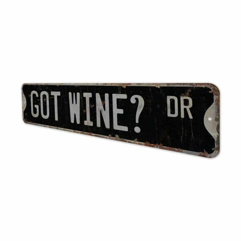 Got-Wine-Dr-Premium-Quality-Rustic-Metal-Sign-8
