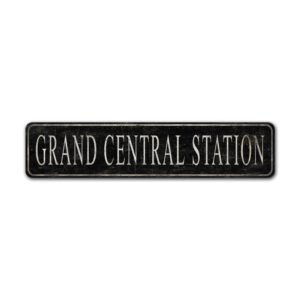 Grand-Central-Station-Premium-Quality-Rustic-Metal-Sign-2