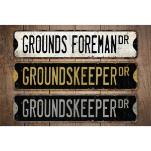 Grounds-Foreman-Premium-Quality-Rustic-Metal-Sign-Images