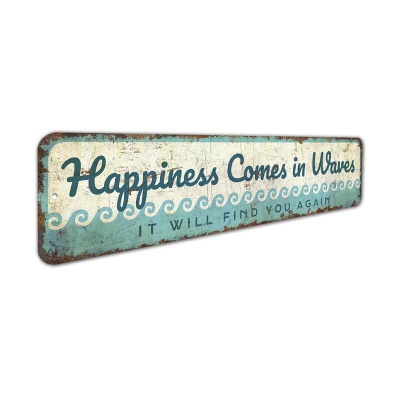 Happiness-Comes-in-Waves-Premium-Quality-Rustic-Metal-Sign-3