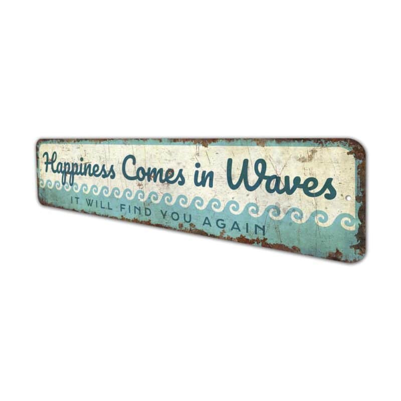 Happiness-Comes-in-Waves-Premium-Quality-Rustic-Metal-Sign-4