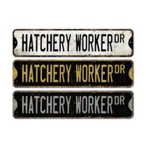 Hatchery-Worker-Premium-Quality-Rustic-Metal-Sign-2