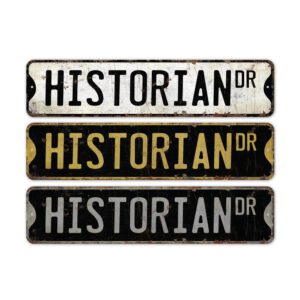 Historian-Premium-Quality-Rustic-Metal-Sign-2