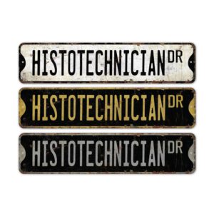 Histotechnician-Premium-Quality-Rustic-Metal-Sign-2