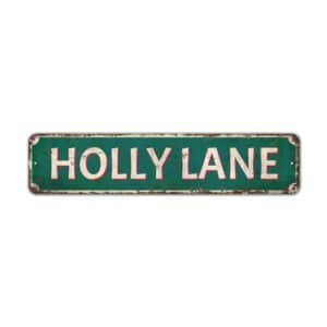 Holly-Lane-Premium-Quality-Rustic-Metal-Sign-2