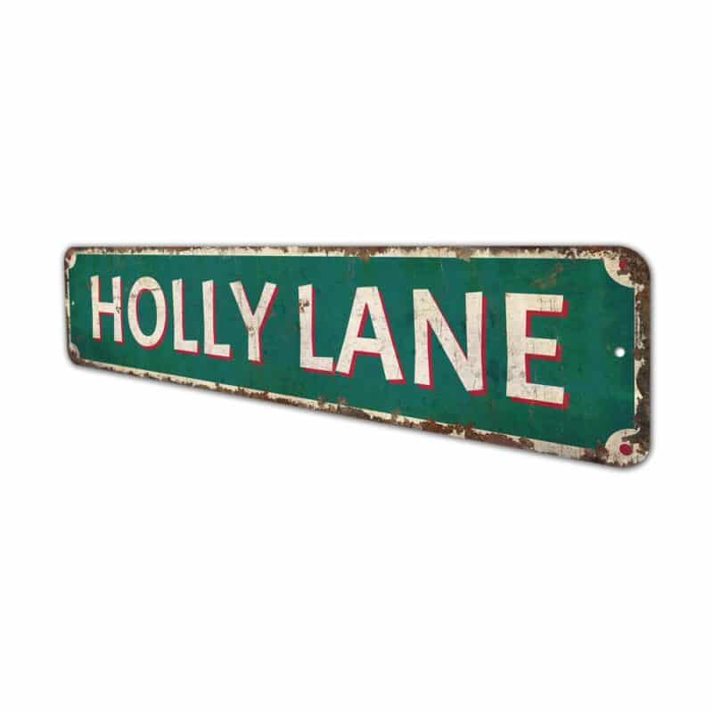 Holly-Lane-Premium-Quality-Rustic-Metal-Sign-4