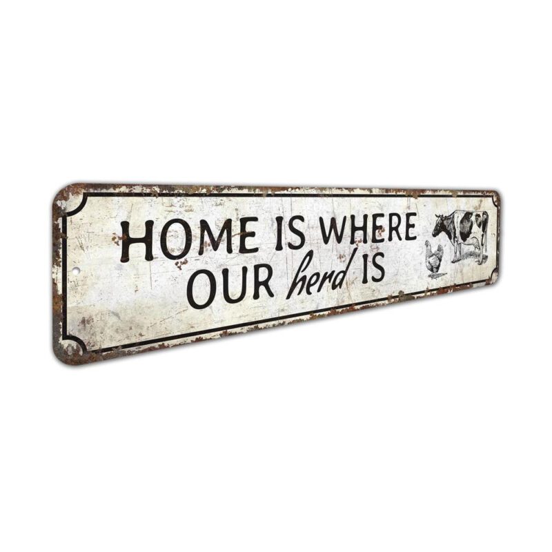 Home-Is-Where-The-Herd-Is-Premium-Quality-Rustic-Metal-Sign-3