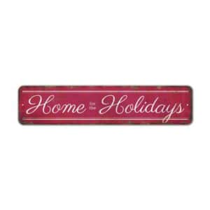 Home-for-the-Holidays-Premium-Quality-Rustic-Metal-Sign-2