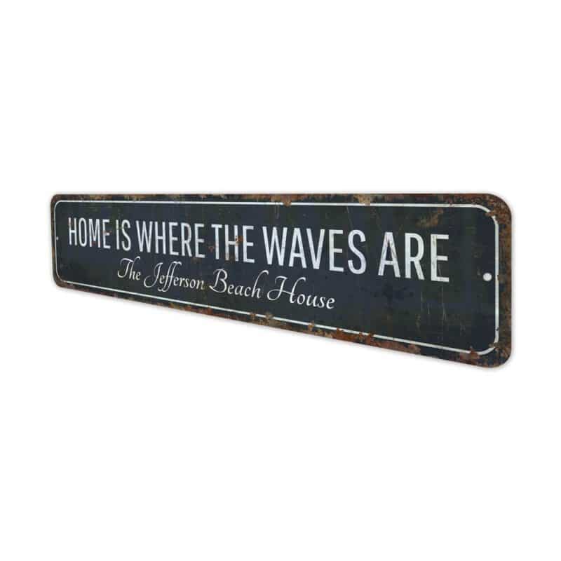 Home-is-Where-the-Waves-Are-Premium-Quality-Rustic-Metal-Sign-4