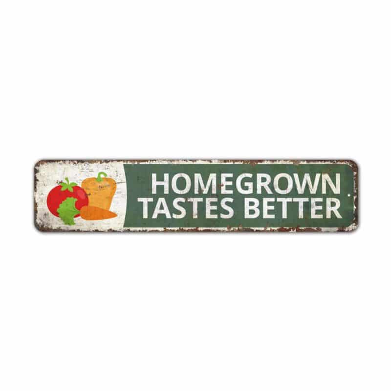 Homegrown-Tastes-Better-Premium-Quality-Rustic-Metal-Sign-2