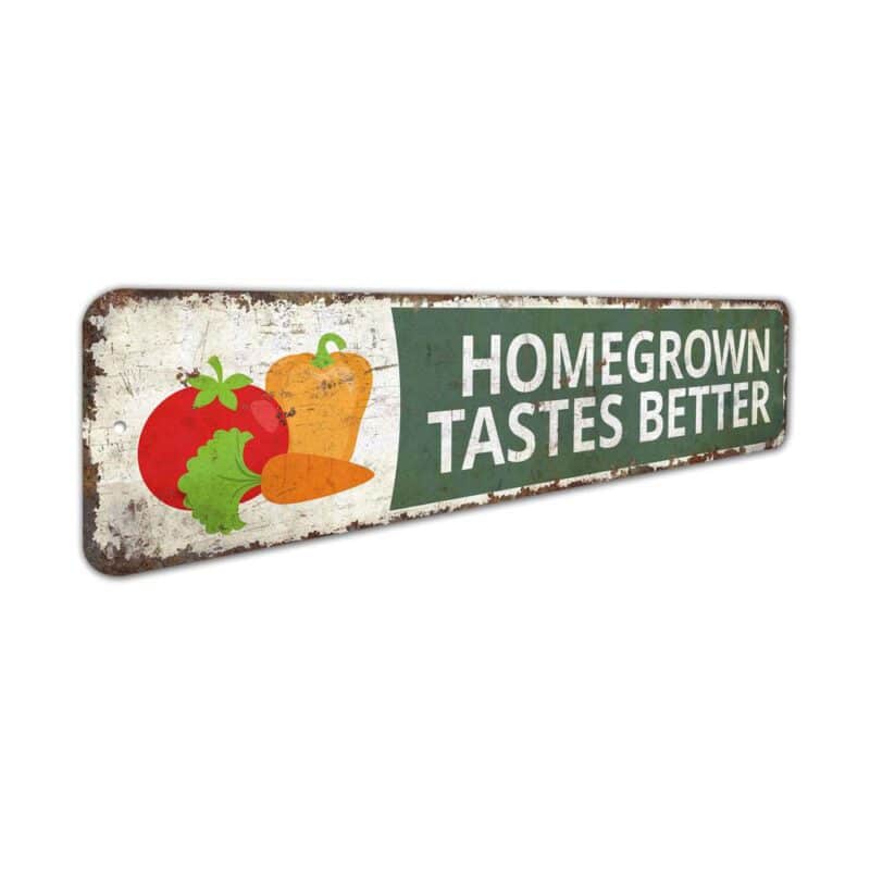 Homegrown-Tastes-Better-Premium-Quality-Rustic-Metal-Sign-3