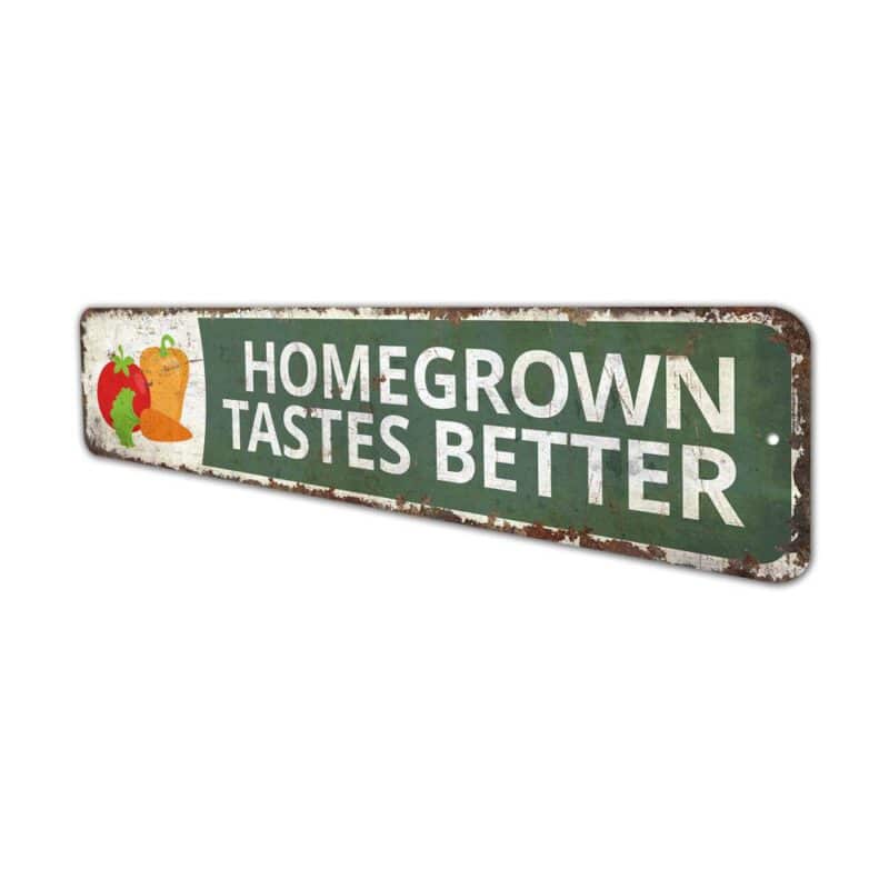 Homegrown-Tastes-Better-Premium-Quality-Rustic-Metal-Sign-4