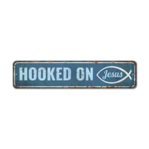 Hooked-on-Jesus-Sign-Premium-Quality-Rustic-Metal-Sign-2