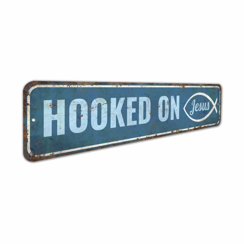 Hooked-on-Jesus-Sign-Premium-Quality-Rustic-Metal-Sign-3