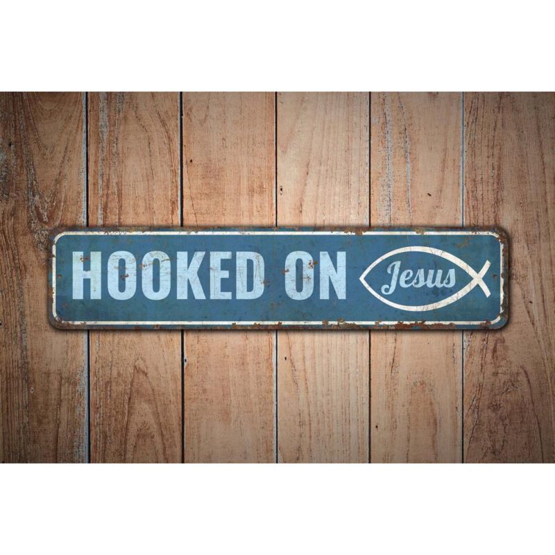 Hooked-on-Jesus-Sign-Premium-Quality-Rustic-Metal-Sign-Images