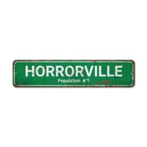 Horrorville-Population-Premium-Quality-Rustic-Metal-Sign-2