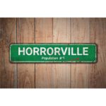 Horrorville-Population-Premium-Quality-Rustic-Metal-Sign-Images