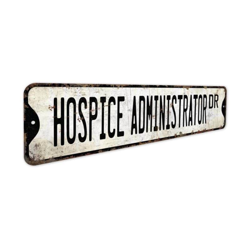 Hospice-Administrator-Premium-Quality-Rustic-Metal-Sign-3