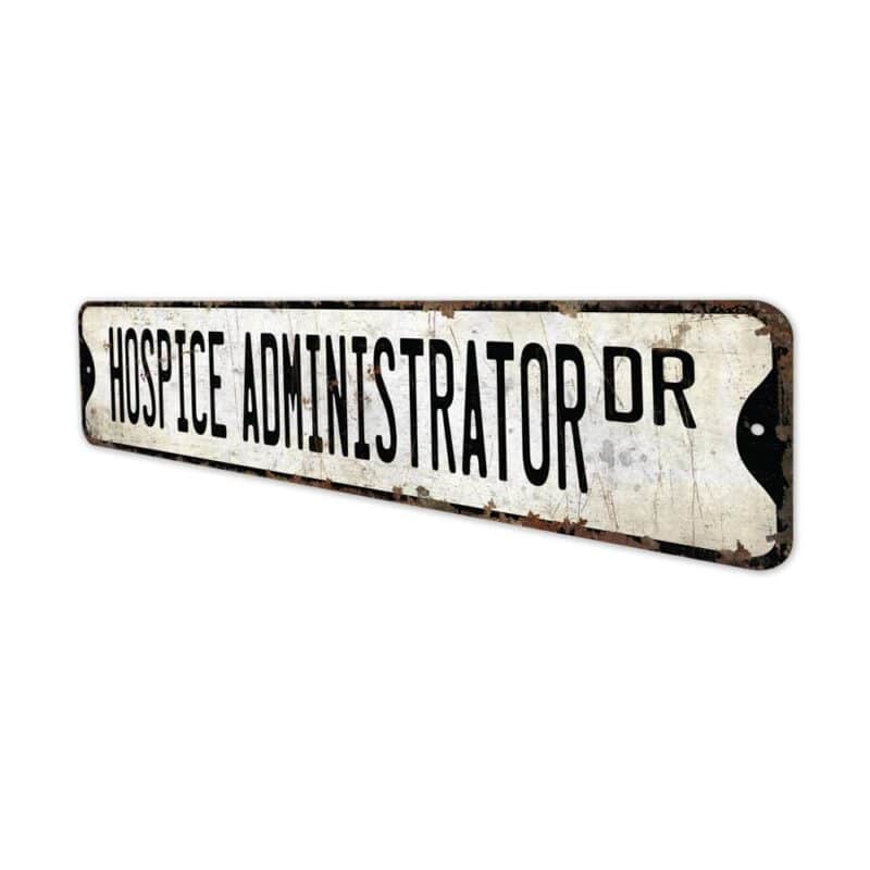 Hospice-Administrator-Premium-Quality-Rustic-Metal-Sign-4