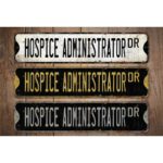 Hospice-Administrator-Premium-Quality-Rustic-Metal-Sign-Images