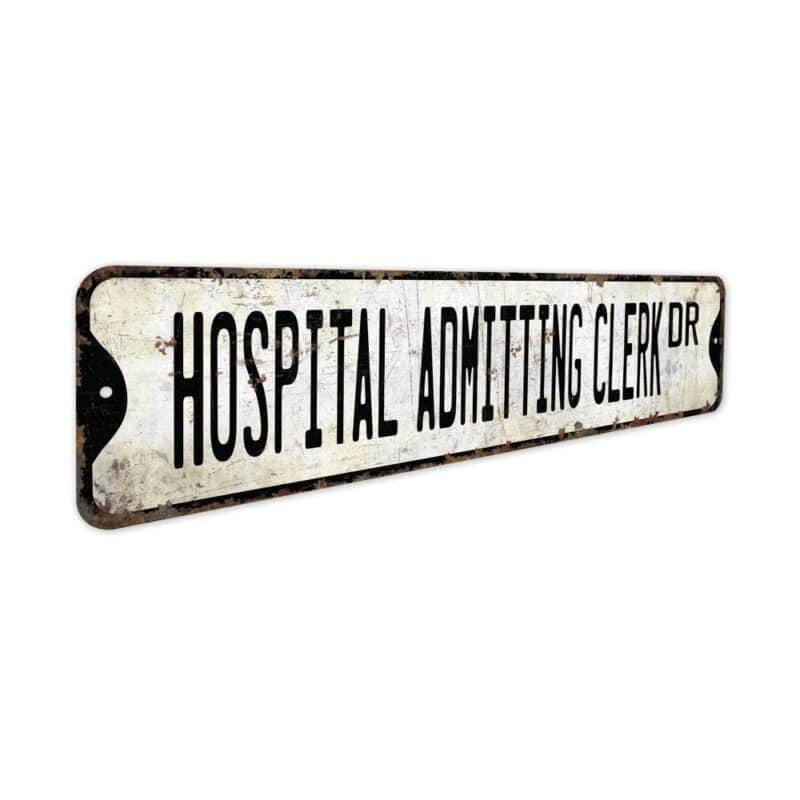 Hospital-Admitting-Clerk-Premium-Quality-Rustic-Metal-Sign-3