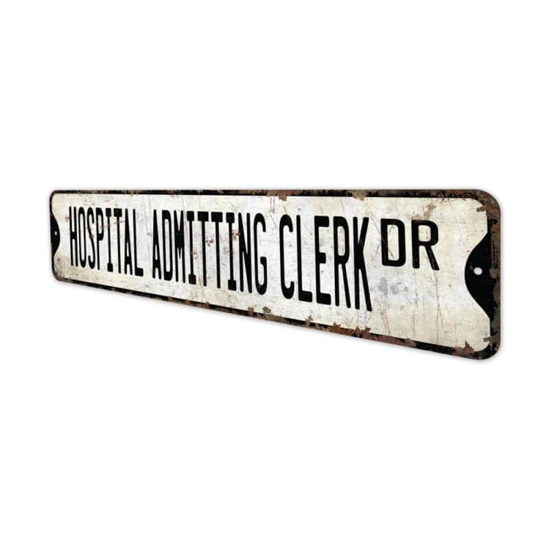 Hospital-Admitting-Clerk-Premium-Quality-Rustic-Metal-Sign-4