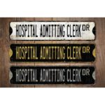 Hospital-Admitting-Clerk-Premium-Quality-Rustic-Metal-Sign-Images