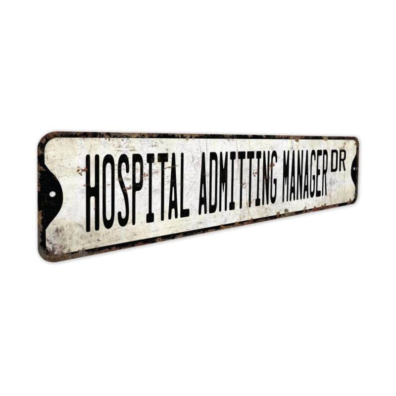 Hospital-Admitting-Manager-Premium-Quality-Rustic-Metal-Sign-3