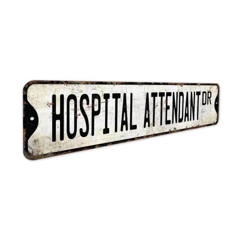 Hospital-Attendant-Premium-Quality-Rustic-Metal-Sign-3