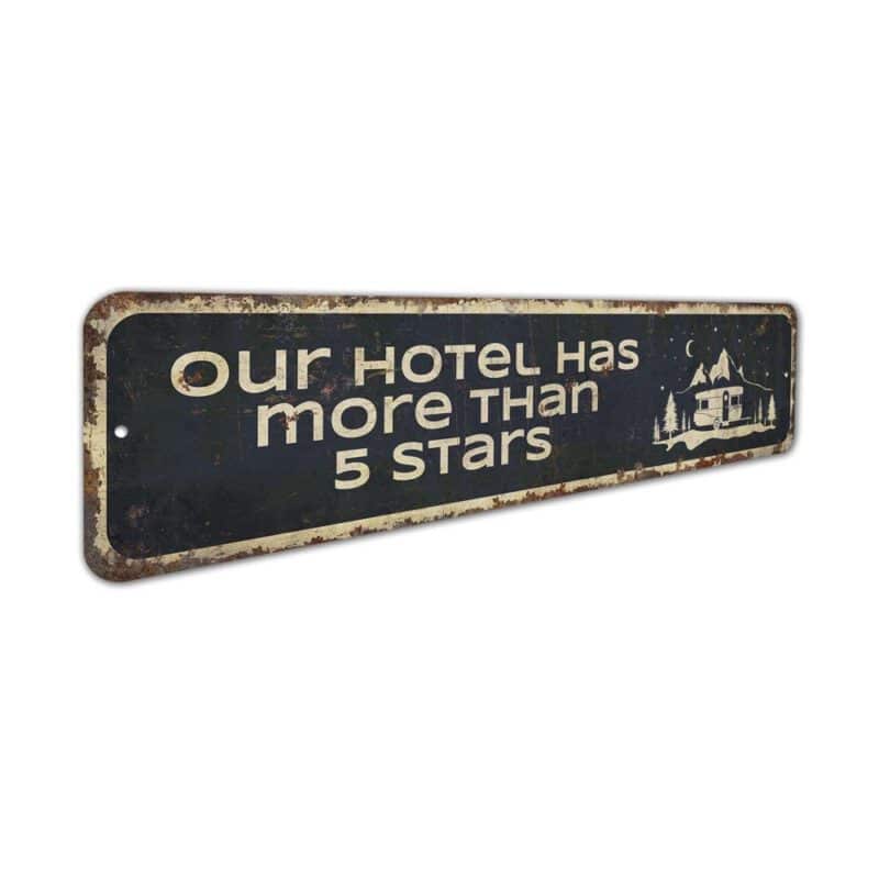 Hotel-Has-More-Than-5-Star-Premium-Quality-Rustic-Metal-Sign-3