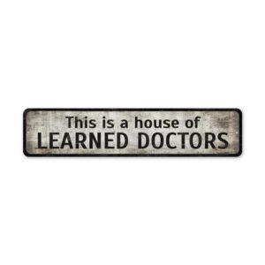 House-of-Learned-Doctors-Premium-Quality-Rustic-Metal-Sign-2