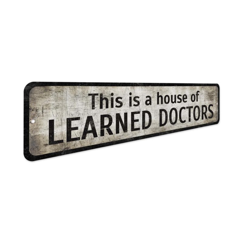 House-of-Learned-Doctors-Premium-Quality-Rustic-Metal-Sign-3