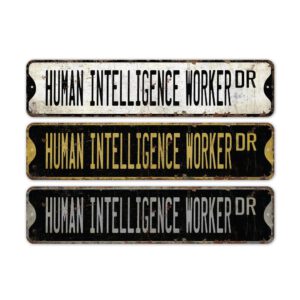 Human-Intelligence-Worker-Premium-Quality-Rustic-Metal-Sign-2