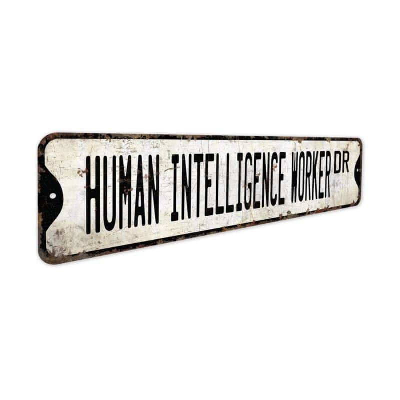 Human-Intelligence-Worker-Premium-Quality-Rustic-Metal-Sign-3