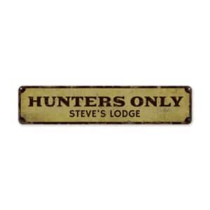 Hunters-Only-Premium-Quality-Rustic-Metal-Sign-2