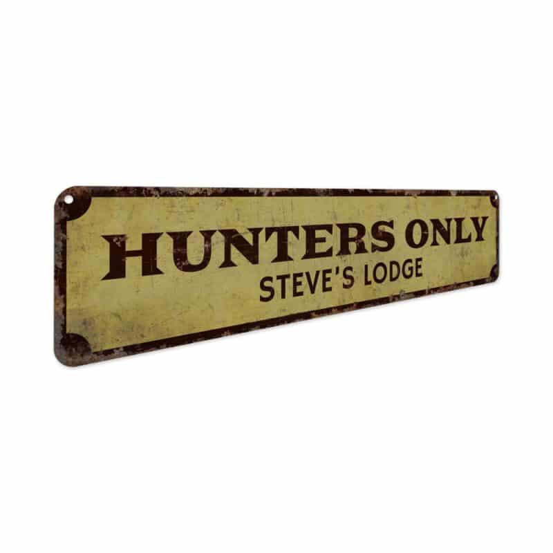 Hunters-Only-Premium-Quality-Rustic-Metal-Sign-3