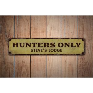 Hunters-Only-Premium-Quality-Rustic-Metal-Sign-Images