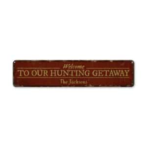 Hunting-Getaway-Premium-Quality-Rustic-Metal-Sign-2