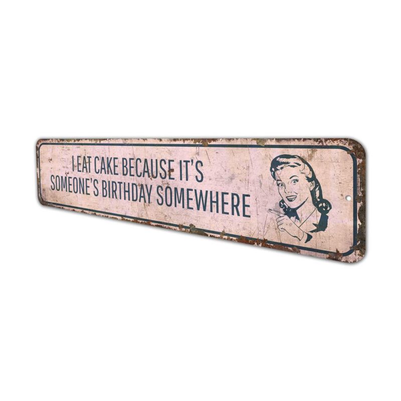 I-Eat-Cake-Premium-Quality-Rustic-Metal-Sign-4